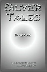 Silver Tales book written by Marjaree Mayne