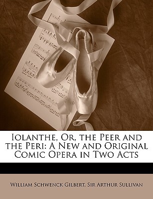 Iolanthe, Or, the Peer and the Peri magazine reviews