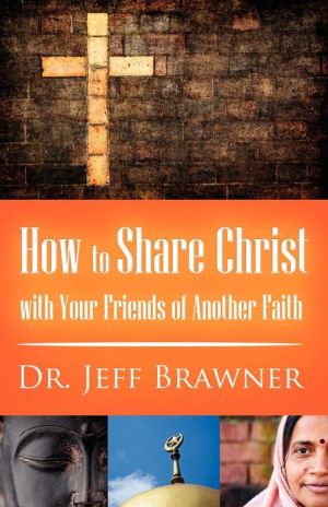 How to Share Christ with Your Friends of Another Faith magazine reviews