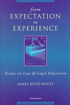 From expectation to experience book written by James Boyd White