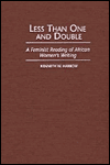 Less Than One and Double: A Feminist Reading of African Women's Writing