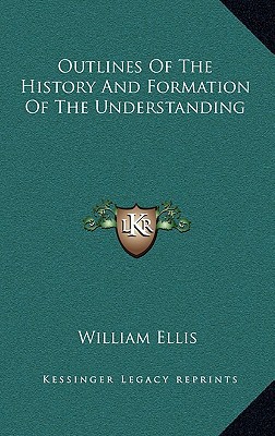 Outlines of the History and Formation of the Understanding magazine reviews