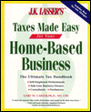 J. K. Lasser's Taxes Made Easy for Your Home-Based Business magazine reviews