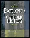 Our Sunday Visitor's Encyclopedia of Catholic History book written by Matthew Bunson