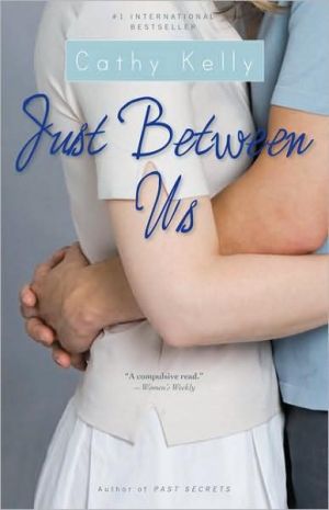 Just Between Us book written by Cathy Kelly