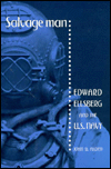 Salvage Man : Edward Ellsberg and the U. S. Navy book written by John D. Alden