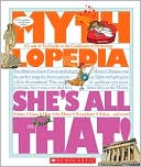 She's All That!: A Look-It-Up Guide to the Goddesses of Mythology, , She's All That!: A Look-It-Up Guide to the Goddesses of Mythology