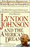 Lyndon Johnson and the American Dream book written by Doris Kearns Goodwin