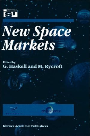 New Space Markets book written by G. Haskell