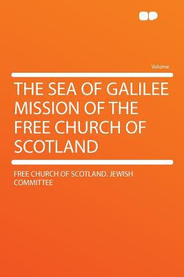 The Sea of Galilee Mission of the Free Church of Scotland magazine reviews