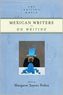 Mexican Writers on Writing (Writer's World Series)