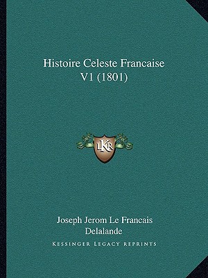 Histoire Celeste Francaise V1 magazine reviews