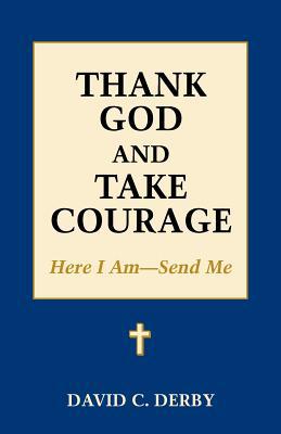 Thank God and Take Courage magazine reviews