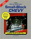 How to Rebuild Your Small-Block Chevy book written by David Vizard
