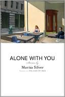Alone With You: Stories book written by Marisa Silver