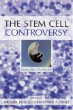 The Stem Cell Controversy: Debating the Issues magazine reviews