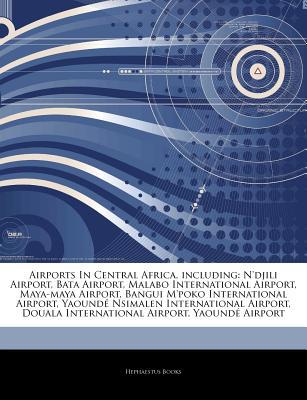 Articles on Airports in Central Africa, Including magazine reviews