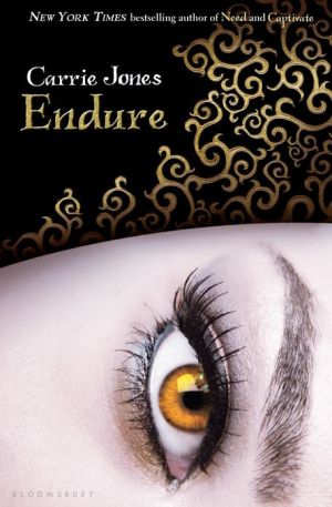 Endure (Need Series #4) written by Carrie Jones