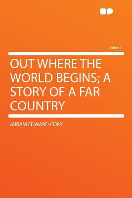 Out Where the World Begins magazine reviews