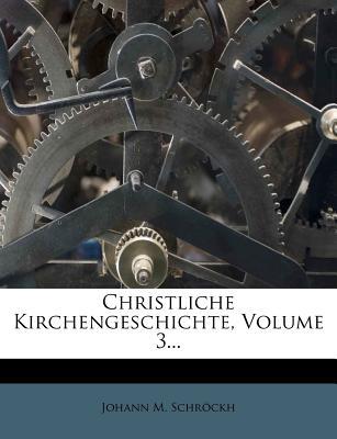 Christliche Kirchengeschichte, Volume 3... magazine reviews