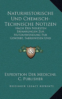 Naturhistorische Und Chemisch-Technische Notizen magazine reviews