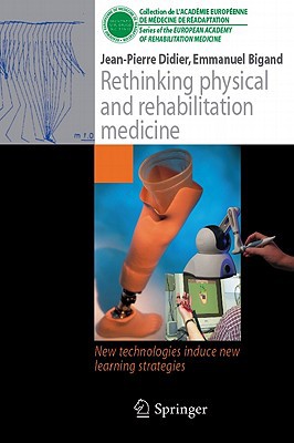 Rethinking Physical and Rehabilitation Medicine: New Technologies Induce New Learning Strategies magazine reviews