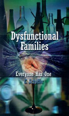 Dysfunctional Families Everyone Has One magazine reviews