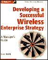 Developing a successful wireless enterprise strategy magazine reviews