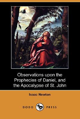 Observations Upon the Prophecies of Daniel, and the Apocalypse of St. John magazine reviews
