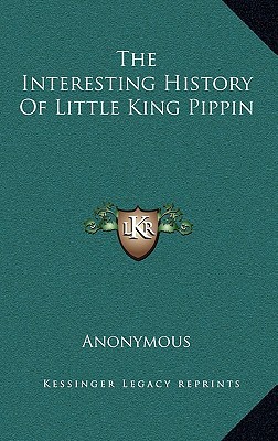 The Interesting History of Little King Pippin magazine reviews