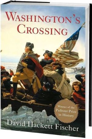 Washington's Crossing (Pivotal Moments in American History Series) book written by David Hackett Fischer