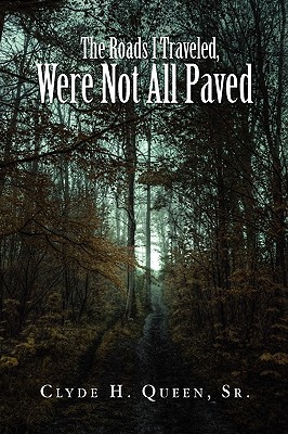 The Roads I Traveled, Were Not All Paved magazine reviews