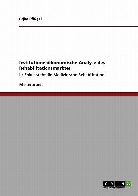 Institutionen Konomische Analyse Des Rehabilitationsmarktes magazine reviews