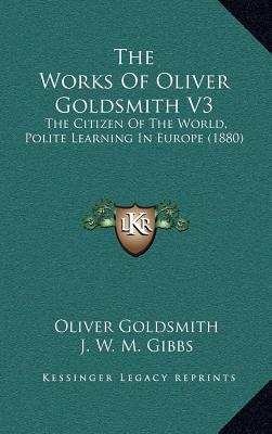 The Works of Oliver Goldsmith V3 magazine reviews