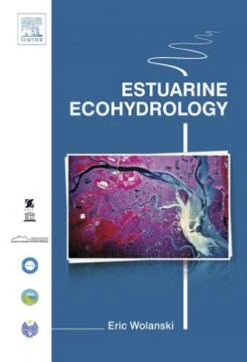 Estuarine Ecohydrology book written by Eric Wolanski