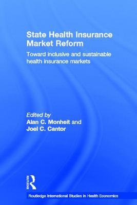 State Health Insurance Market Reforms book written by Joel C. Cantor