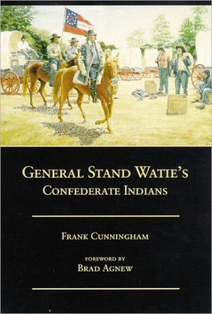 General Stand Watie's Confederate Indians book written by Frank Cunningham