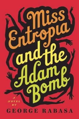 Miss Entropia and the Adam Bomb magazine reviews