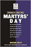 Martyrs' Day: Chronicle of a Small War book written by Michael Kelly