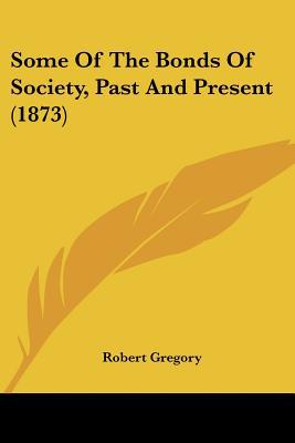 Some of the Bonds of Society, Past and Present magazine reviews