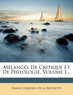 M?langes de Critique Et de Philologie, Volume 1... magazine reviews