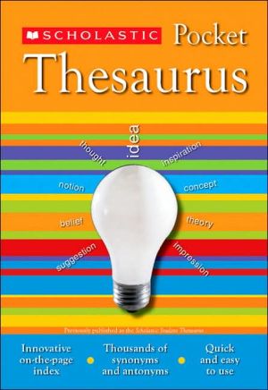 Scholastic Pocket Thesaurus book written by Staff of Scholastic Reference