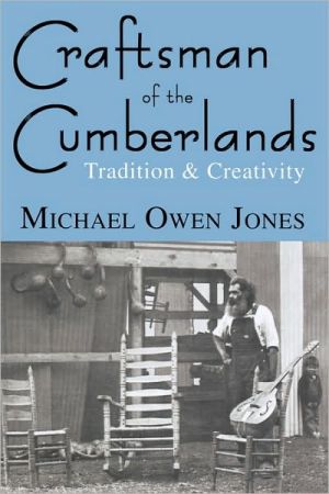 Craftsman Of The Cumberlands book written by Michael Owen Jones