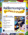 Rubberstamping for Fun and Profit magazine reviews