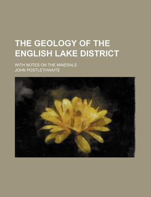 The Geology of the English Lake District magazine reviews