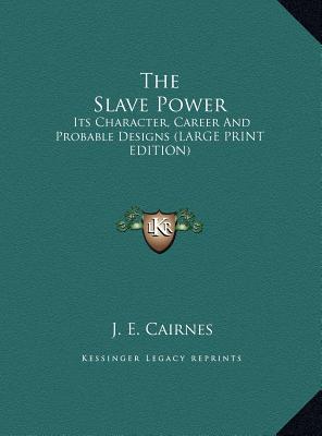 The Slave Power: Its Character, Career and Probable Designs magazine reviews