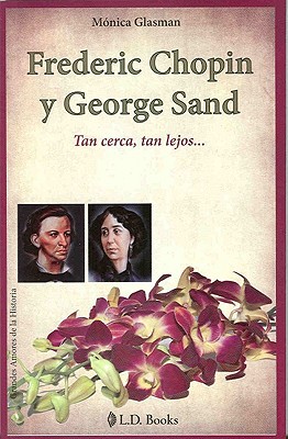 Frederic Chopin y George Sand. Tan cerca, tan lejos... magazine reviews