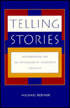 Telling Stories: Postmodernism, Free Will, and the Invalidation of Narrative book written by Michael Roemer