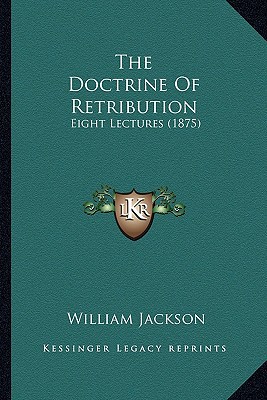 The Doctrine of Retribution: Eight Lectures magazine reviews
