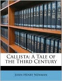 Callista: A Tale of the Third Century book written by John Henry Newman